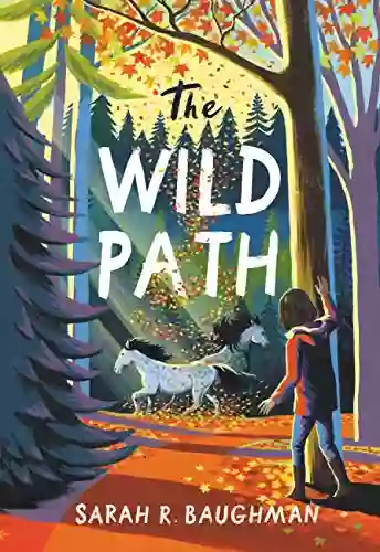 The Wild Path Sarah R Baughman