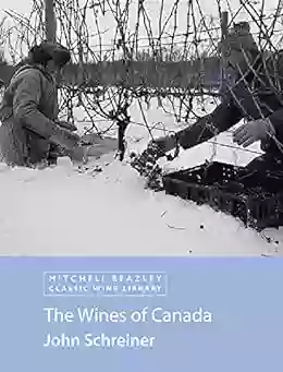 The Wines of Canada John Schreiner