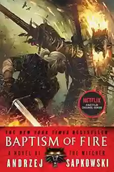 Baptism Of Fire (The Witcher 5 / The Witcher Saga Novels 3)