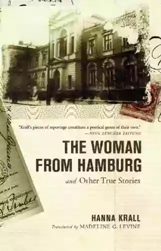 The Woman from Hamburg: and Other True Stories