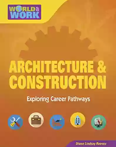 Architecture Construction (Bright Futures Press : World Of Work)