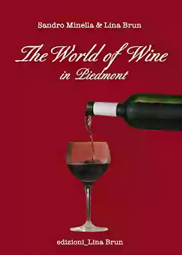 The World Of Wine In Piedmont (Essays)