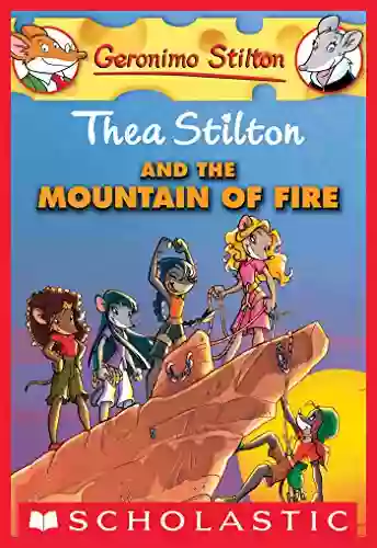 Thea Stilton and the Mountain of Fire (Thea Stilton #2): A Geronimo Stilton Adventure (Thea Stilton Graphic Novels)