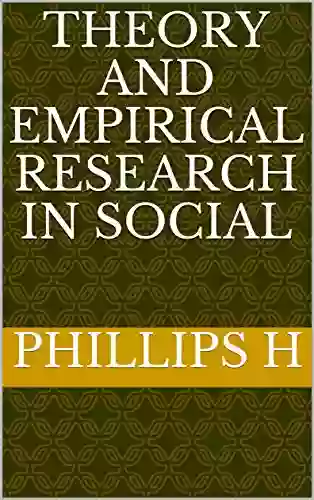 Theory And Empirical Research In Social