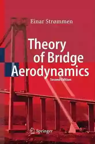 Theory Of Bridge Aerodynamics Pietro Michelucci