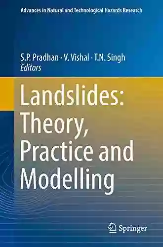 Landslides: Theory Practice And Modelling (Advances In Natural And Technological Hazards Research 50)