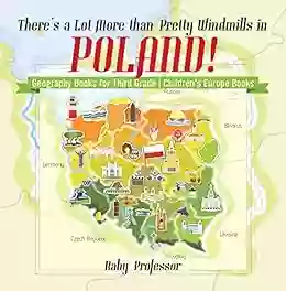 There S A Lot More Than Pretty Windmills In Poland Geography For Third Grade Children S Europe