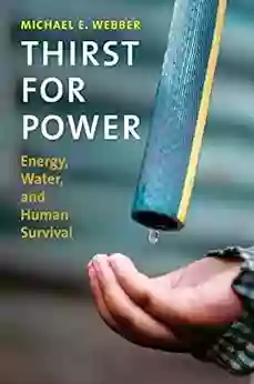 Thirst for Power: Energy Water and Human Survival