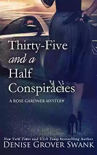 Thirty Five And A Half Conspiracies (Rose Gardner Mystery 8)