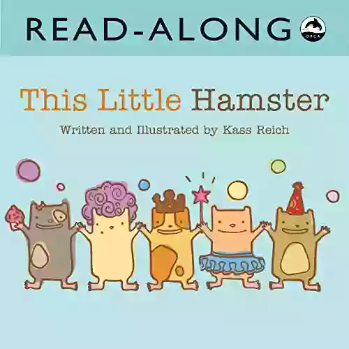 This Little Hamster Read Along Kass Reich