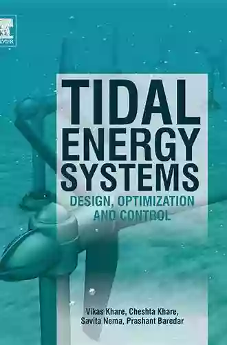 Tidal Energy Systems: Design Optimization And Control