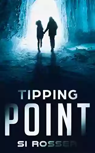 Tipping Point: Climate Fiction Thriller (Robert Spire Thriller 1)