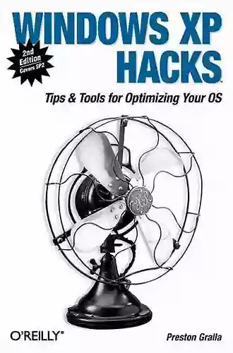 Windows XP Hacks: Tips Tools For Customizing And Optimizing Your OS