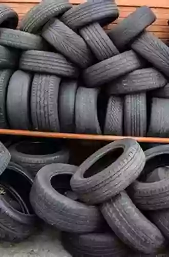 Tire Waste And Recycling Anthony Reid