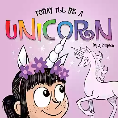 Today I Ll Be A Unicorn