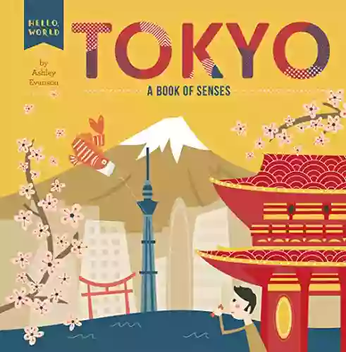 Tokyo: A Of Senses (Hello World)