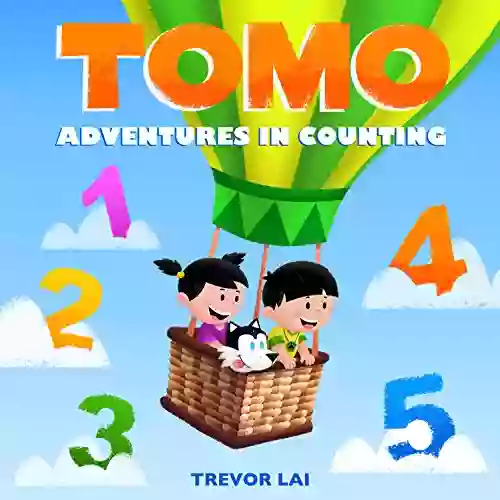 Tomo: Adventures In Counting (Tomo S Adventure Series)