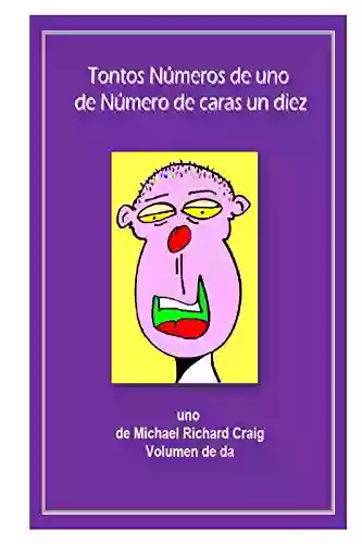 Tonos Numeros De Uno De Numero De Caras Un Diez: French Edition (Counting Silly Faces Numbers 1 10 Foreign Languages)