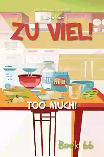 Zu Viel: Too Much (German Library: Dual Language For Beginners 66)