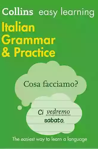 Easy Learning Italian Complete Grammar Verbs And Vocabulary (3 In 1): Trusted Support For Learning (Collins Easy Learning)