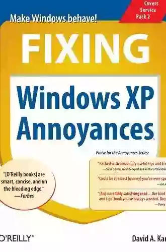 Fixing Windows XP Annoyances: How To Fix The Most Annoying Things About The Windows OS