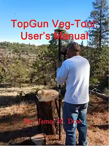 TopGun Veg Tool: User S Manual Jim Bell