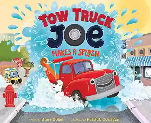 Tow Truck Joe Makes A Splash