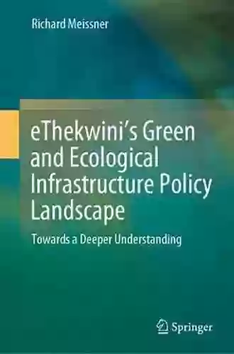 EThekwini S Green And Ecological Infrastructure Policy Landscape: Towards A Deeper Understanding