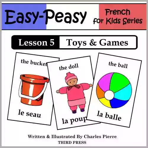 French Lesson 5: Toys Games (Easy Peasy French For Kids)