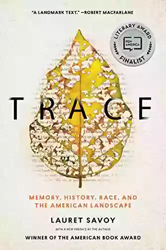 Trace: Memory History Race And The American Landscape