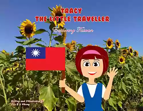 Tracy The Little Traveller: Exploring Taiwan