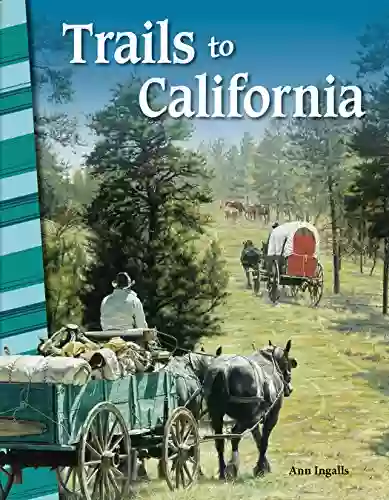 Trails To California (Primary Source Readers)