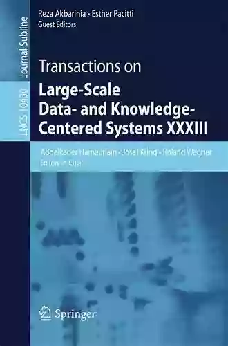 Transactions On Large Scale Data And Knowledge Centered Systems XXXIII (Lecture Notes In Computer Science 10430)