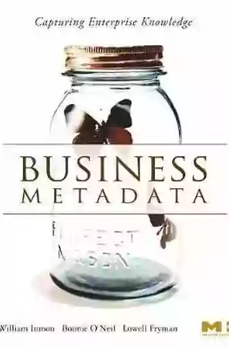 Business Metadata: Capturing Enterprise Knowledge