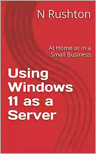 Using Windows 11 As A Server: At Home Or In A Small Business