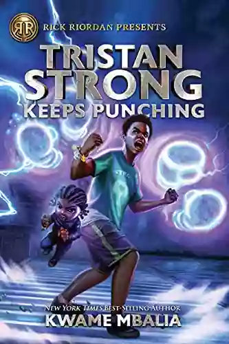 Tristan Strong Keeps Punching (Fiction Middle Grade 3)