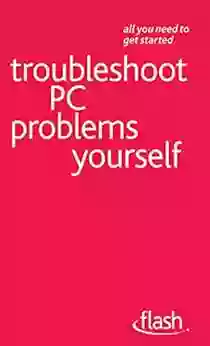 Troubleshoot PC Problems Yourself: Flash