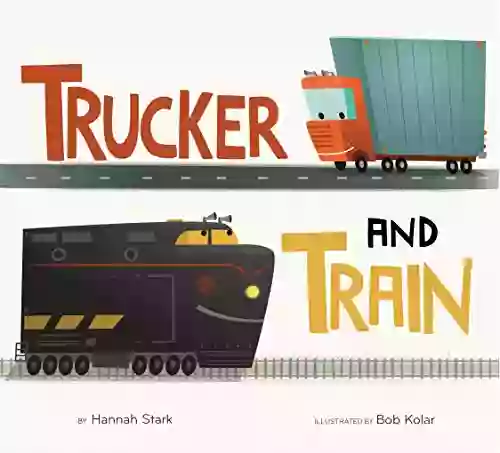 Trucker And Train Hannah Stark