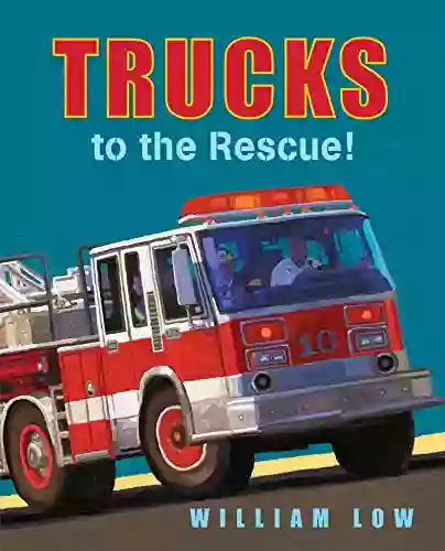 Trucks to the Rescue Scott Gordon