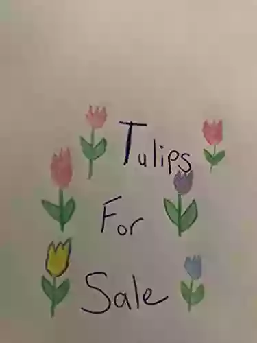 Tulips For Sale Barbara Brundage