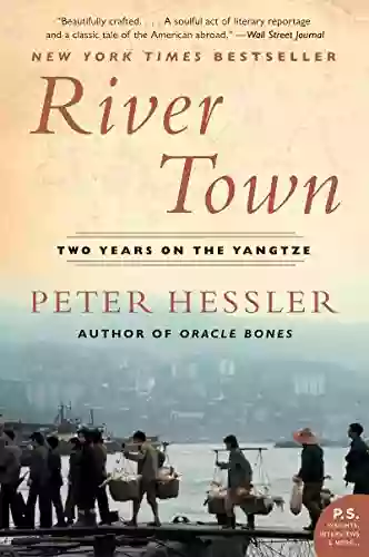 River Town: Two Years On The Yangtze (P S )