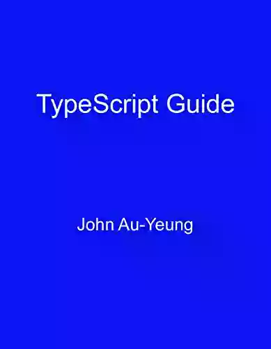 TypeScript Guide John Au Yeung