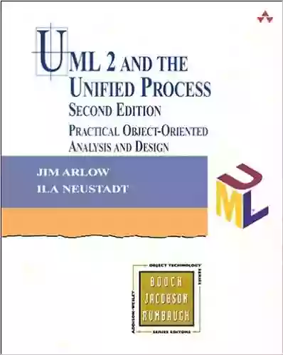 UML 2 And The Unified Process: Practical Object Oriented Analysis And Design