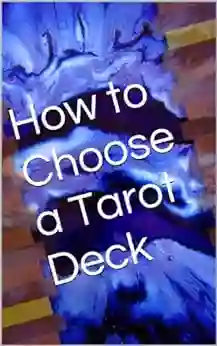 How To Choose A Tarot Deck