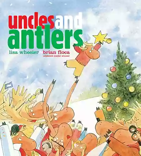 Uncles and Antlers Lisa Wheeler