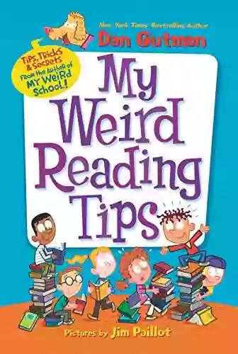 My Weird Reading Tips: Tips Tricks Secrets By The Author Of My Weird School