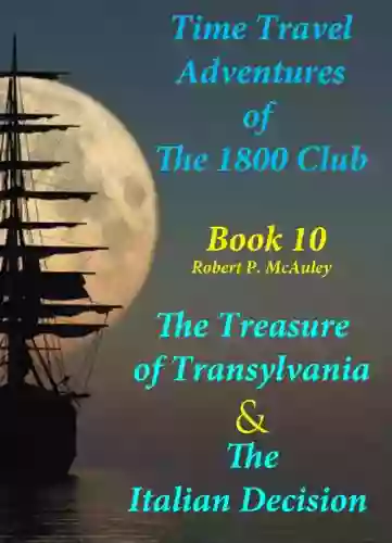 Time Travel Adventures Of The 1800 Club: X