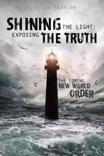 Shining The Light: Exposing The Truth