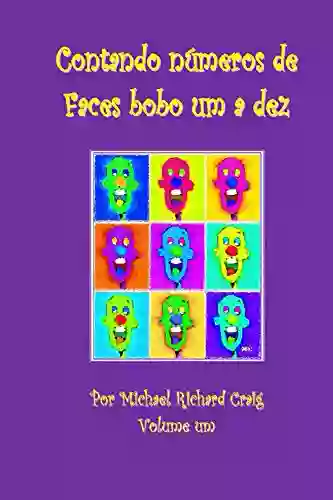 Contondo Numeros De Faces Bobo Um A Dez: Portuguese Edition (Counting Silly Faces Numbers 1 10 Foreign Languages)