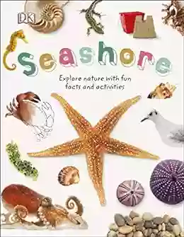 Seashore: Explore Nature With Fun Facts And Activities (Nature Explorers)